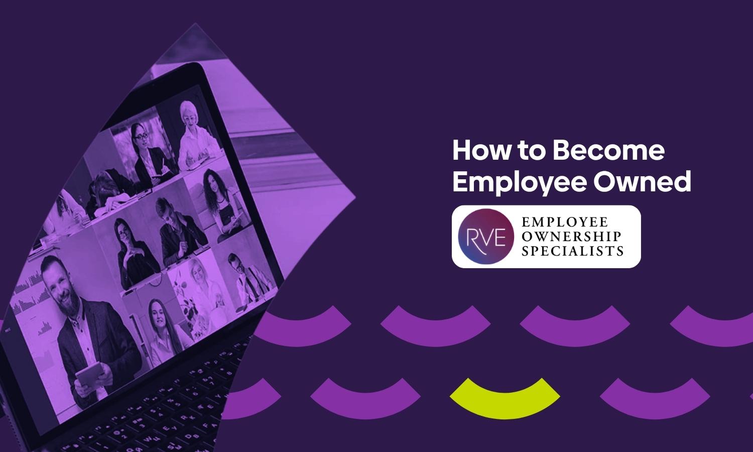 How To Become Employee Owned - June 2026 webinar